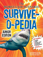 The Worst-Case Scenario Survive-O-Pedia