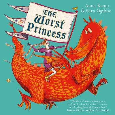 The Worst Princess - Kemp, Anna