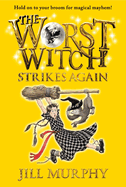 The Worst Witch Strikes Again