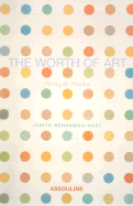 The Worth of Art: Pricing the Priceless