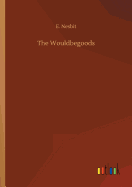 The Wouldbegoods