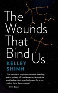 The Wounds That Bind Us