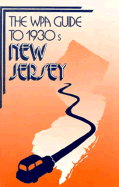 The Wpa Guide to 1930s New Jersey