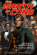 The Wrath of Cons (a Rex Nihilo Adventure)