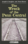 The wreck of the Penn Central