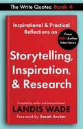 The Write Quotes: Storytelling, Inspiration, & Research