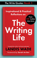 The Write Quotes: The Writing Life