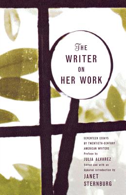 The Writer on Her Work - Sternburg, Janet (Editor), and Alvarez, Julia (Preface by)