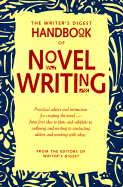 The Writer's Digest Handbook of Novel Writing