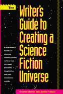 The Writer's Guide to Creating a Science Fiction Universe