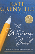 The Writing Book: A practical guide for fiction writers