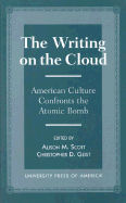 The Writing on the Cloud: American Culture Confronts the Atomic Bomb