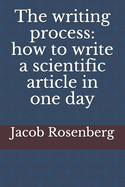 The writing process: how to write a scientific article in one day