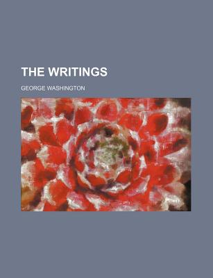 The Writings - Washington, George