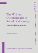 The Written Questionnaire in Social Dialectology: History, Theory, Practice