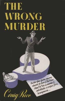 The Wrong Murder - Rice, Craig