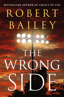 The Wrong Side - Bailey, Robert