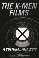 The X-Men Films: A Cultural Analysis