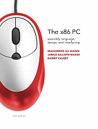 The x86 PC: Assembly Language, Design, and Interfacing