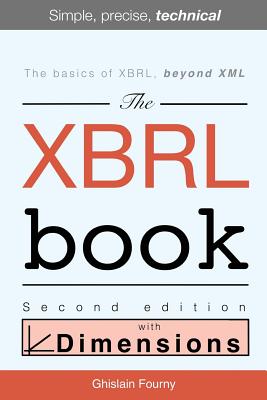 The XBRL Book: Simple, precise, technical - Fourny, Ghislain