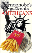 The Xenophobe's Guide to the Americans