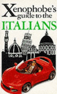 The Xenophobe's Guide to the Italians