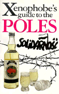 The Xenophobe's Guide to the Poles