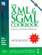 The XML and SGML Cookbook: Recipes for Structured Information