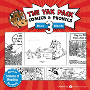The Yak Pack: Comics & Phonics: Book 3: Learn to Read Decodable Blend Words