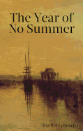 The Year of No Summer