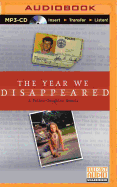 The Year We Disappeared: A Father-Daughter Memoir