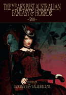 The Year's Best Australian Fantasy & Horror 2011