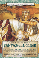 The Year's Best Fantasy & Horror: Fifteenth Annual Collection