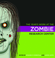 The Year's Work at the Zombie Research Center