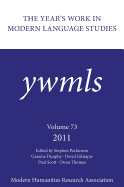 The Year's Work in Modern Language Studies 2011