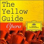 The Yellow Guide: Opera