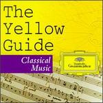The Yellow Guide to Classical Music