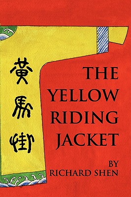 The Yellow Riding Jacket - Shen, Richard