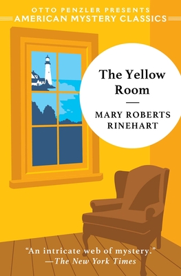 The Yellow Room - Rinehart, Mary Roberts