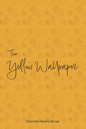 The Yellow Wallpaper
