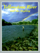 The Yellowstone River and Its Angling