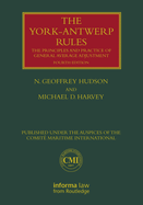 The York-Antwerp Rules: The Principles and Practice of General Average Adjustment
