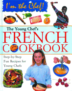 The Young Chef's French Cookbook