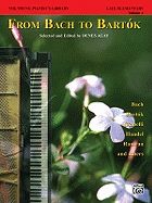 The Young Pianist's Library, Bk 1a: From Bach to Bart?k