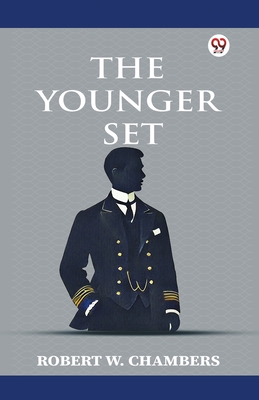 The Younger Set - Chambers, Robert W