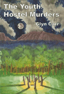 The youth hostel murders.