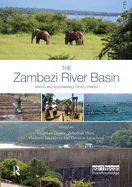 The Zambezi River Basin: Water and Sustainable Development