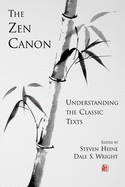 The Zen canon: understanding the classic texts