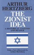 The Zionist Idea: A Historical Analysis and Reader