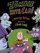The Zombie Nite Cafe - Kutner, Merrily